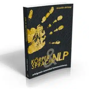 [Buchvorstellung] Ben Ahlfeld: “Körpersprache und NLP”